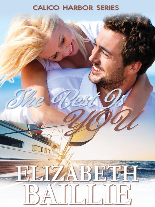 Title details for The Best Is You by Elizabeth Baillie - Available